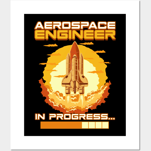 Aerospace Engineer In Progress Spaceship Launch Wall Art by theperfectpresents